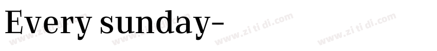 Every sunday字体转换